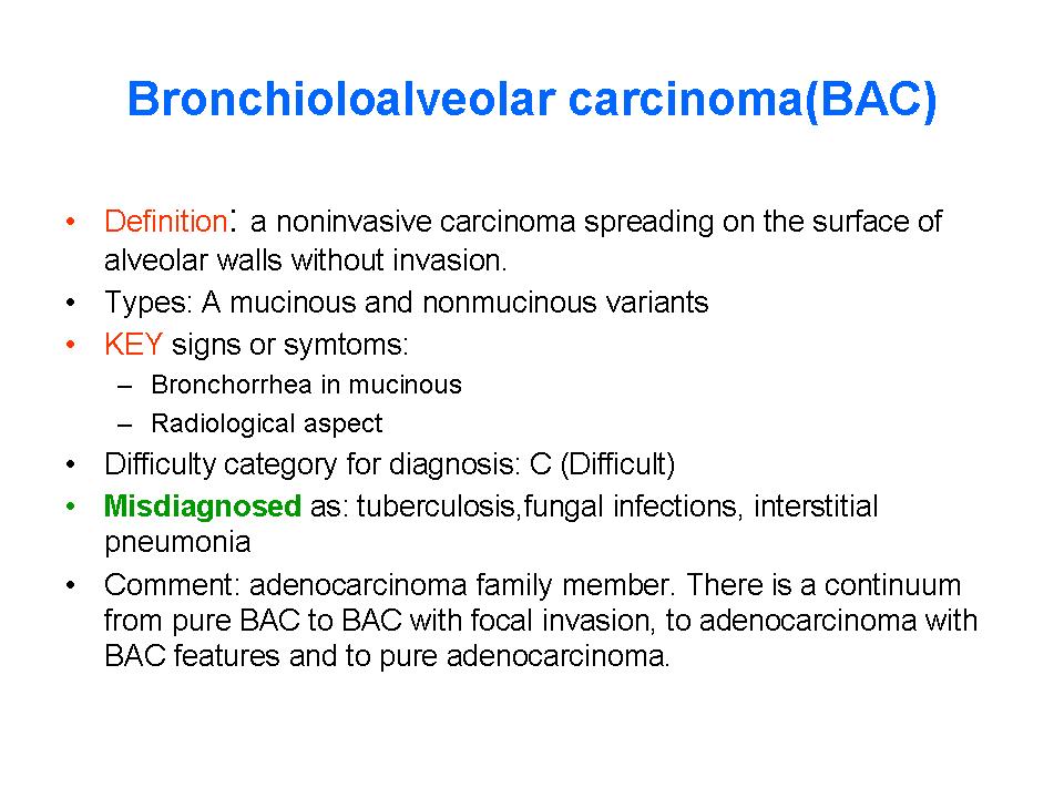 Bronchioloalveolar carcinoma(BAC)